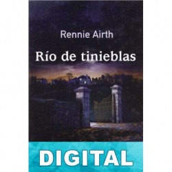 Río de tinieblas Rennie Airth