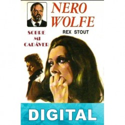 Sobre mi cadáver Rex Stout