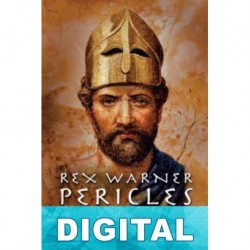 Pericles el Ateniense Rex Warner