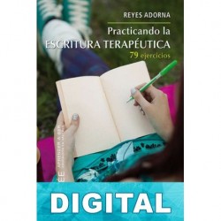 Practicando la escritura terapéutica Reyes Adorna Castro