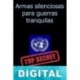 Armas silenciosas para guerras tranquilas Anónimo