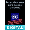 Armas silenciosas para guerras tranquilas Anónimo