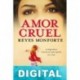 Amor cruel Reyes Monforte