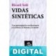 Vidas sintéticas Ricard Solé