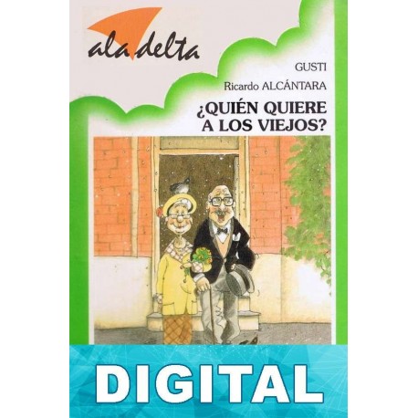 ¿Quién quiere a los viejos? Ricardo Alca?ntara Sgarbi