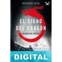 El signo del dragón Ricardo Alía