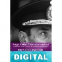 Jorge Rafael Videla se confiesa Ricardo Angoso