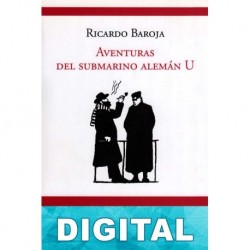 Aventuras del submarino alemán U Ricardo Baroja