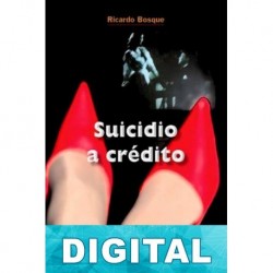 Suicidio a crédito Ricardo Bosque