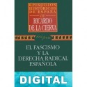 El fascismo y la derecha radical española Ricardo De La Cierva