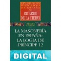 La masonería en España: La logia de Príncipe, 12 Ricardo De La Cierva