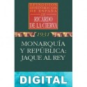 Monarquía y República: jaque al Rey Ricardo De La Cierva