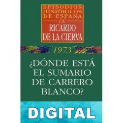 ¿Dónde está el sumario de Carrero Blanco? Ricardo De La Cierva