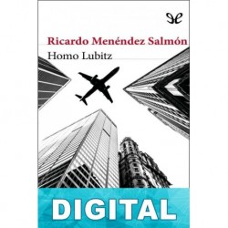 Homo Lubitz Ricardo Menéndez Salmón