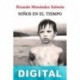 Niños en el tiempo Ricardo Menéndez Salmón