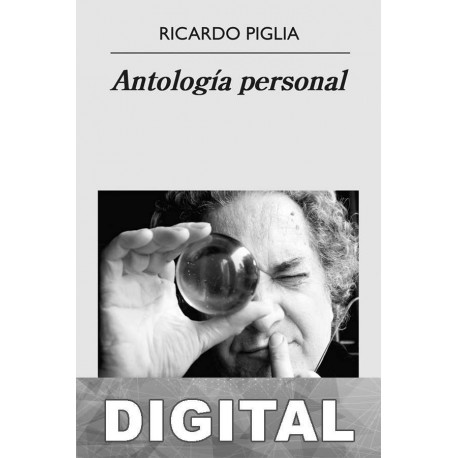 Antología personal Ricardo Piglia