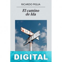El camino de Ida Ricardo Piglia