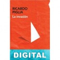 La invasión Ricardo Piglia