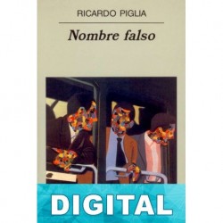 Nombre falso Ricardo Piglia