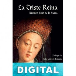 La triste reina Ricardo Ruiz de la Sierra