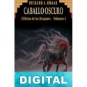 Caballo oscuro Richard A. Knaak