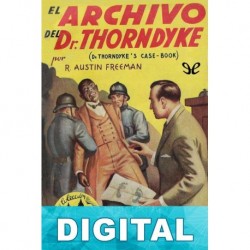 El archivo del Dr. Thorndyke Richard Austin Freeman