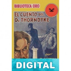 El cuento del Dr. Thorndyke Richard Austin Freeman