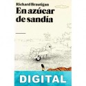 En azúcar de sandía Richard Brautigan