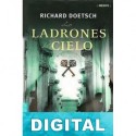 Los ladrones del cielo Richard Doetsch