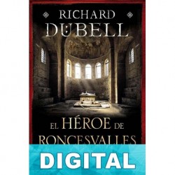 El héroe de Roncesvalles Richard Dübell