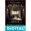 El héroe de Roncesvalles Richard Dübell