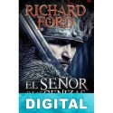 El señor de las cenizas Richard Ford