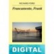 Francamente, Frank Richard Ford