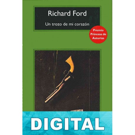 Un trozo de mi corazón Richard Ford