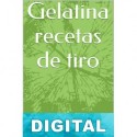 Gelatina recetas de tiro Richard Gulkie