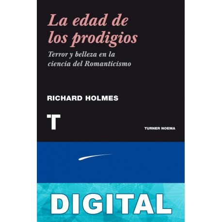 La edad de los prodigios Richard Holmes