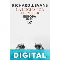 La lucha por el poder Richard J. Evans
