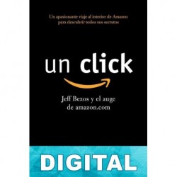 Un click: Jeff Bezos y el auge de amazon.com Richard L. Brandt