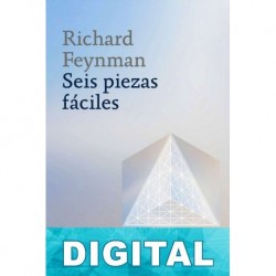 Seis piezas fáciles Richard P. Feynman