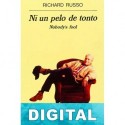 Ni un pelo de tonto Richard Russo