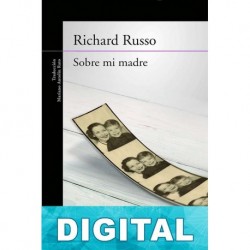 Sobre mi madre Richard Russo
