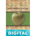 Isaac Newton: una vida Richard S. Westfall
