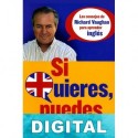 Si quieres, puedes: Los consejos de Richard Vaughan para aprender inglés Richard Vaughan