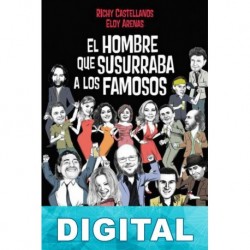 El hombre que susurraba a los famosos Richy Castellanos & Eloy Arenas