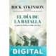 El día de la batalla Rick Atkinson