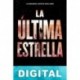 La última estrella Rick Yancey