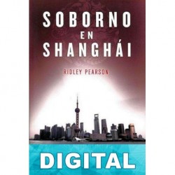 Soborno en Shanghái Ridley Pearson