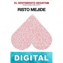 El sentimiento negativo Risto Mejide