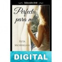 Perfecta para mí Rita Morrigan
