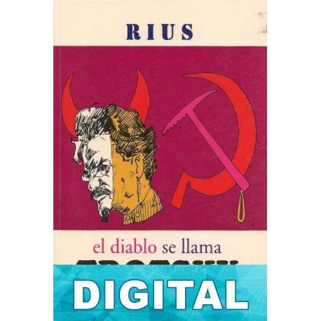 El diablo se llama Trotsky Rius